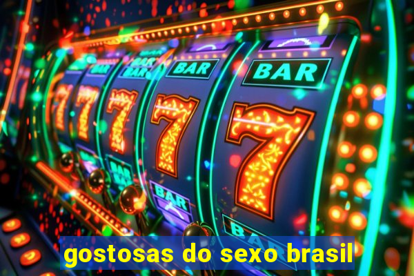 gostosas do sexo brasil